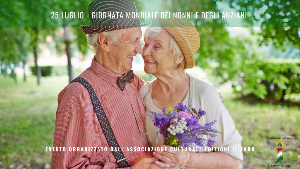 25 luglio - giornata mondiale dei nonni e degli anziani